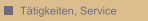 Tätigkeiten, Service